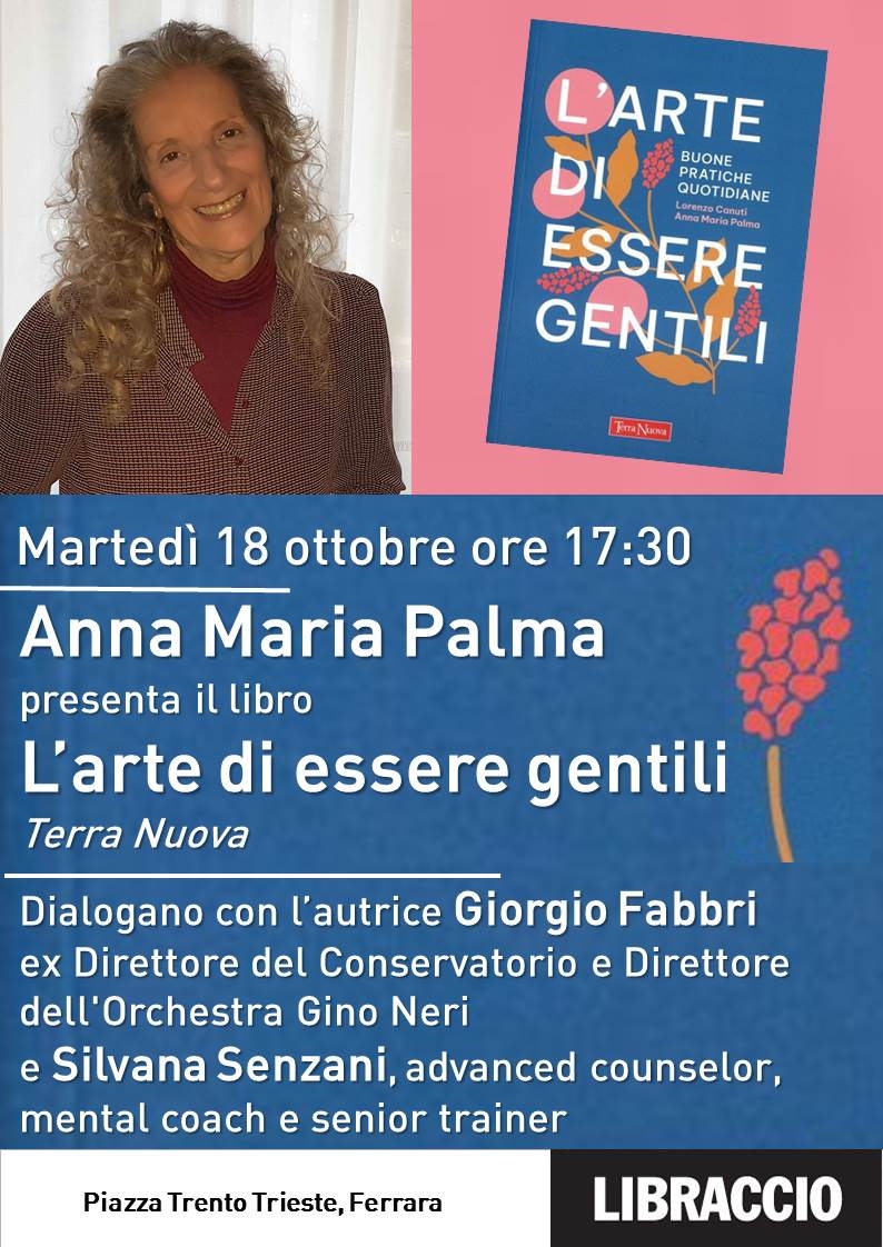 Presentazione libro L'arte di essere gentili di Anna Maria Palma - FILO  Magazine - L'agenda eventi di Ferrara